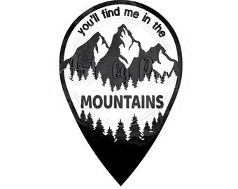 You'll Find Me in the Mountains svg png | Mountain lover svg | Nature lover cut file | Mountain quote svg for Cricut | Hiking svg | Climbing
