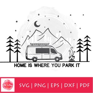 Vanlife Camper Van SVG PNG PDF - Home is Where You Park It cut file Digital Download - Adventure Outdoor svg Van Life Vector - Happy Camper