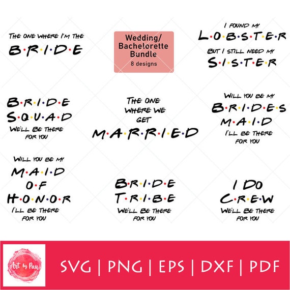 Download Friends Wedding Svg Png Eps Pdf Cut File Bachelorette Party