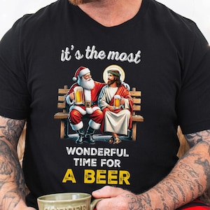Santa Jesus Beer Tshirt Sweatshirt, Christmas Beer Shirt, Most Wonderful Beer Christmas Party Drinking Tshirt, Santa Christmas Funny Beer