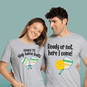 Funny Couples Pickleball Shirts, Couples Matching Pickleball Lovers Tshirt, Couple Sweatshirt, Couples Custom Suggestive Pickleball T-shirts