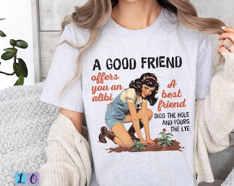 Lustige Freundschaft Dark Humor Shirt, Freunde gegen beste Freunde T-Shirt Geschenk für Freundin, Krimi-Liebhaber witziges Geschenk für BFF Sweatshirt