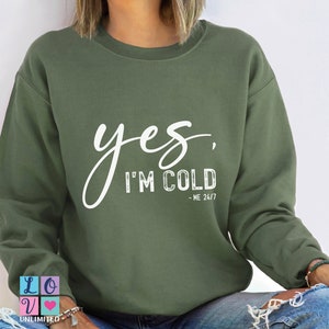 Sí, soy frío Sudadera Sudadera para amantes minimalistas Sudadera de invierno Regalo de sudadera, camiseta de cuello redondo divertido helado