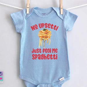 No Upsetti Just Feed Me Spaghetti Baby Shirt, Funny Toddler Food Shirt, Cute Pasta Baby Bodysuit, Spaghetti Kids Tee for Foodie Babies