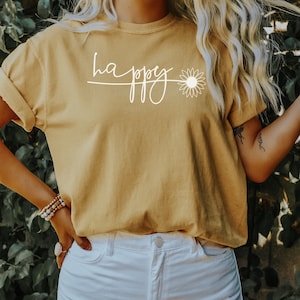 Happy Shirt | Comfort Colors Brand | Sunflower Shirt | Comfort Colors Shirt Tee | Oversized Shirt