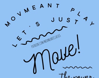 MOVMEANT: Let’s just move