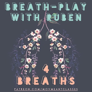 Breath-Play with Ruben: 4 Breaths