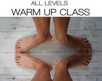 ALL LEVELS Warm Up CLASS