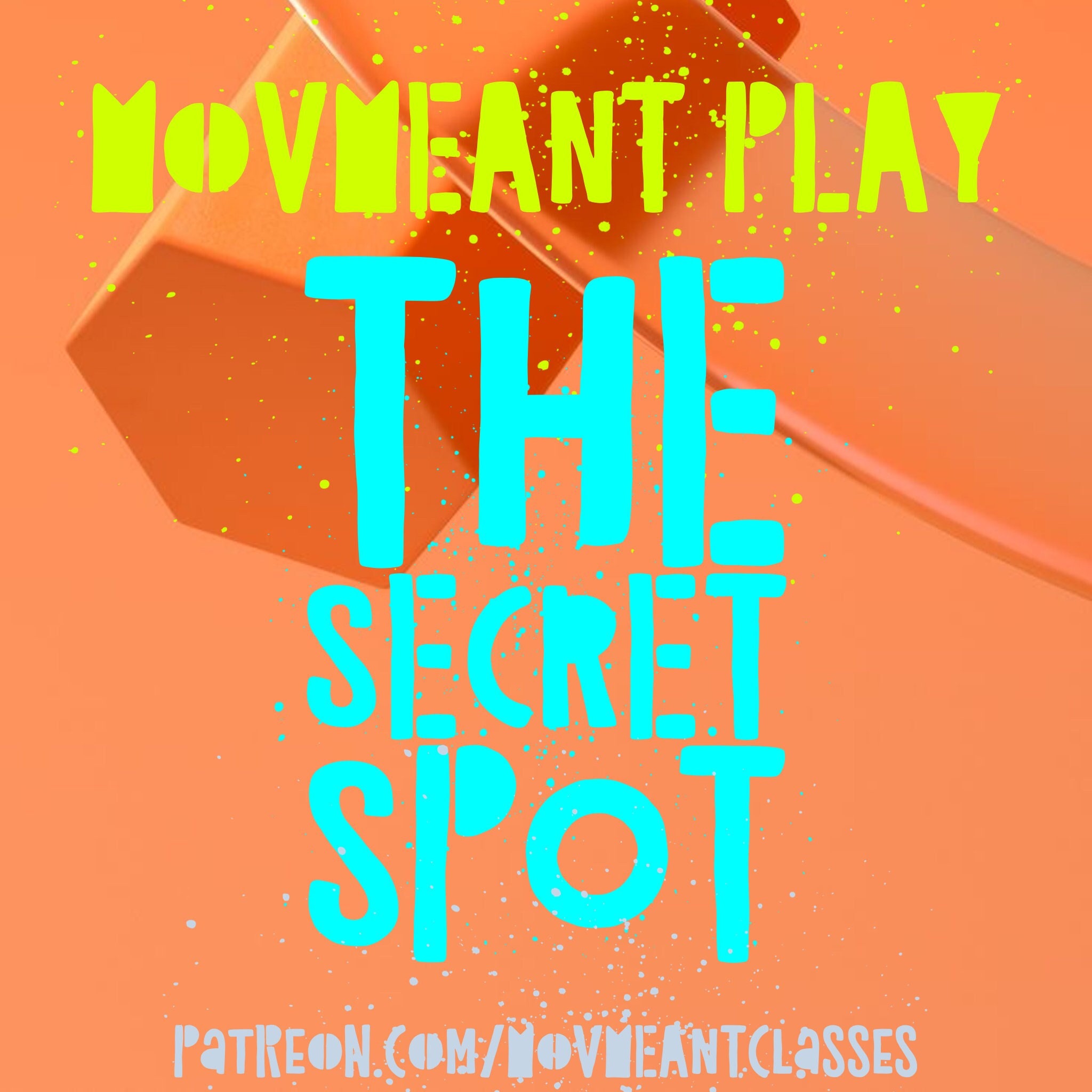 MOVMEANT play : the SECRET SPOT