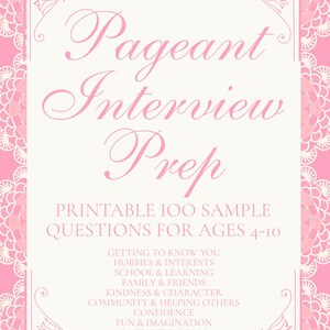 Peut inclure: Un guide imprimable rose et blanc intitulé "Pageant Interview Prep" par Southern Crowns Company. Le guide comprend 100 exemples de questions pour les enfants de 4 à 10 ans, couvrant des sujets tels que les loisirs, l'école, la famille et la confiance.