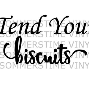 Op de afbeelding: Zwart-witte tekstafbeelding met de tekst "Tend Your Biscuits".
