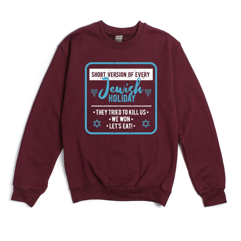 Funny Jewish Sweatshirt, Passover Christmas Sweater Hanukkah Gifts Holiday Sweatshirts Pullover Long Sleeve Unisex S-5X Maroon