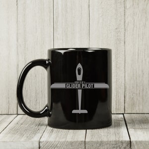 Glider Pilot Mug / Plane Aviation Gift / Airplane Personalized Coffee Mug / Customized Mugs / 11oz. Ceramic Black Mug