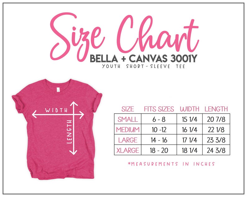 May include: Size chart for youth short-sleeve tees from Bella + Canvas 3001Y. The chart shows sizes 6-8, 10-12, 14-16, and 18-20 with corresponding width and length measurements in inches.
