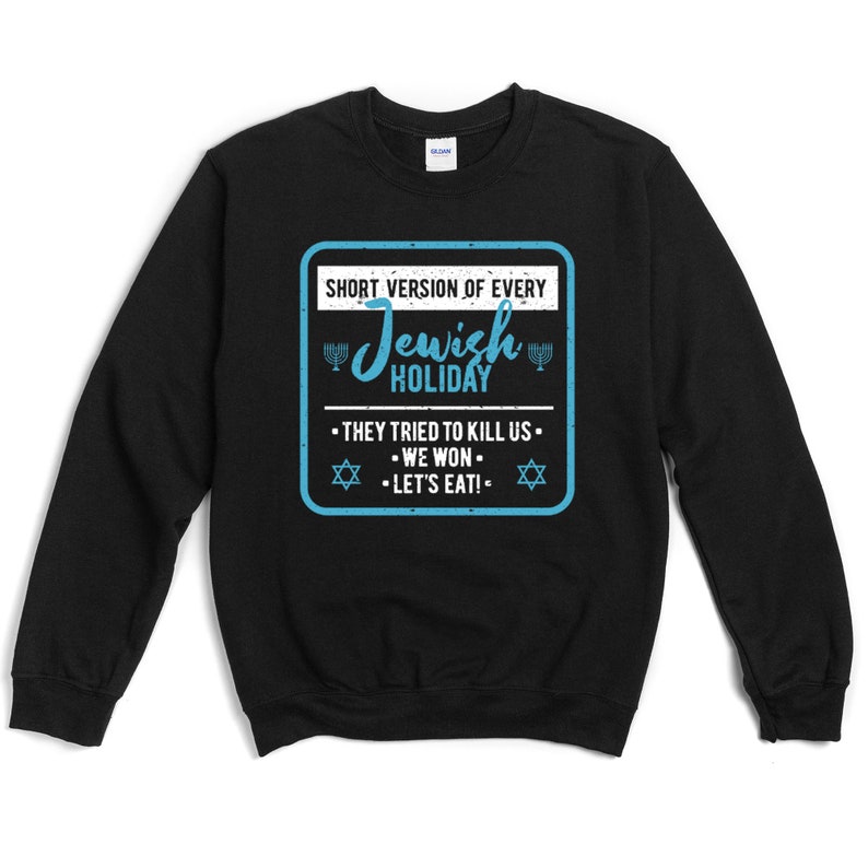 Funny Jewish Sweatshirt, Passover Christmas Sweater Hanukkah Gifts Holiday Sweatshirts Pullover Long Sleeve Unisex S-5X Black
