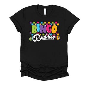 Bingo Buddies Shirt / Bingo Game / Gift for Besties / Bingo Friend / BFF Gift / Bingo Night / Matching Shirt / Bingo T-Shirt XS-4X