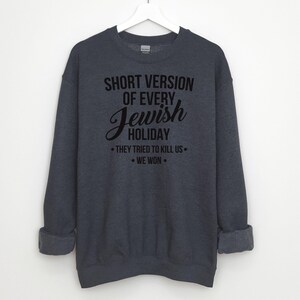 Funny Jewish Sweatshirt, Passover Holiday Generalization Christmas Sweater Hanukkah Gifts Holiday Sweatshirts Pullover Long Sleeve Unisex Dark Heather