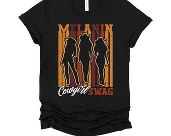 Black Cowgirl Shirt | Melanin Cowgirl Swag Tee | Rodeo Western Gift | Afro Cowboy Black History T-Shirt XS-4X