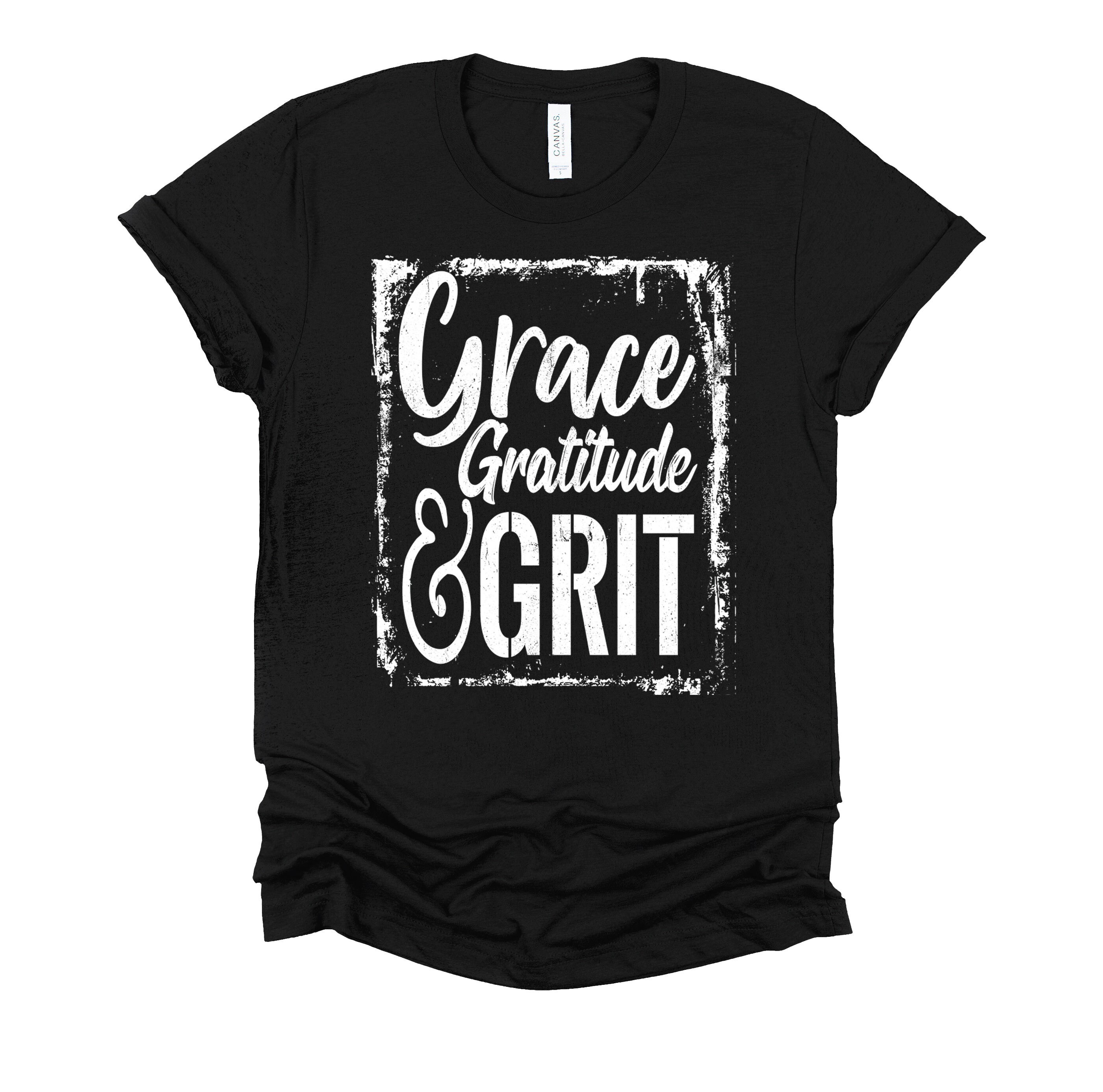 Grace Gratitude and Grit Shirt / Positive Vibes Only / Grit and Grace / Strength Shirt / Religious T-Shirt Design / Thankful T-Shirt XS-4X
