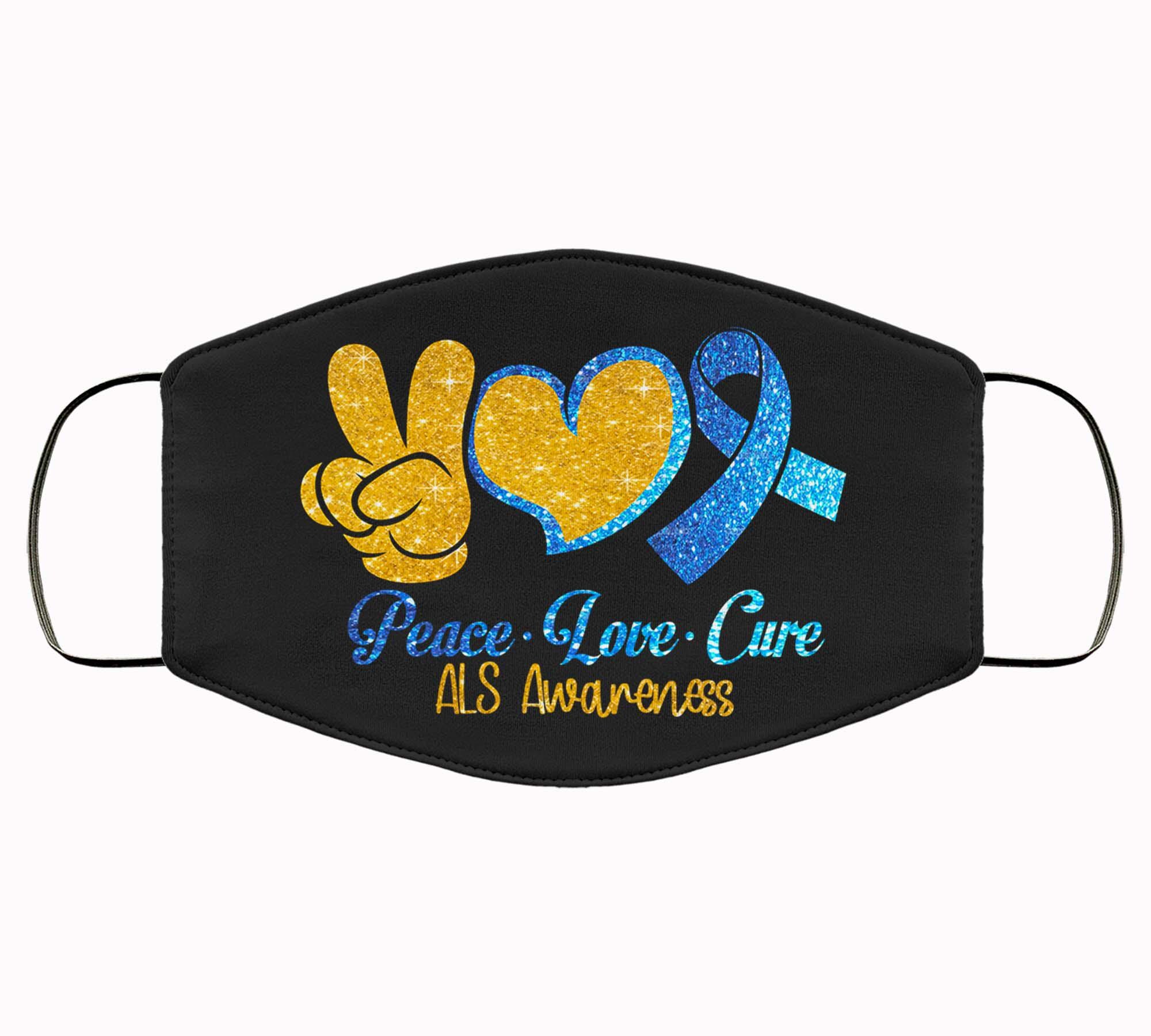 ALS Awareness Face Mask / Peace Love Cure / Lou Gehrig’s Disease ...