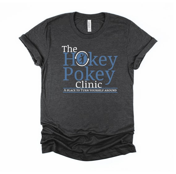 Funny T Shirts - Hokey Pokey Clinic - Men And Kids Shirt Funny T Shirts - Hokey Pokey Clinic - Men And Kids Shirt