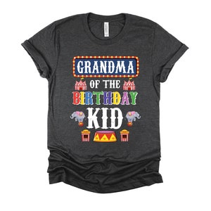 Womens Circus Tshirt, Grandma Of The Birthday Kid, Ringmaster Costume, Vintage Carnival Tent Shirt, Circus Birthday Unisex T-Shirt XS-4XL