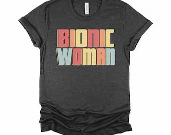 Bionic Woman Shirt / Get Well Soon Gifts For Women / Knee Hip Back Leg Replacement Tshirt - Unisex T-Shirt XS - 4XL