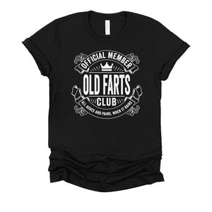 Official Member Shirt / Old Farts Club / Old People / Senior Citizen / Elderly People / Grandpa Gift / Toilet Humor T-Shirt XS-4X