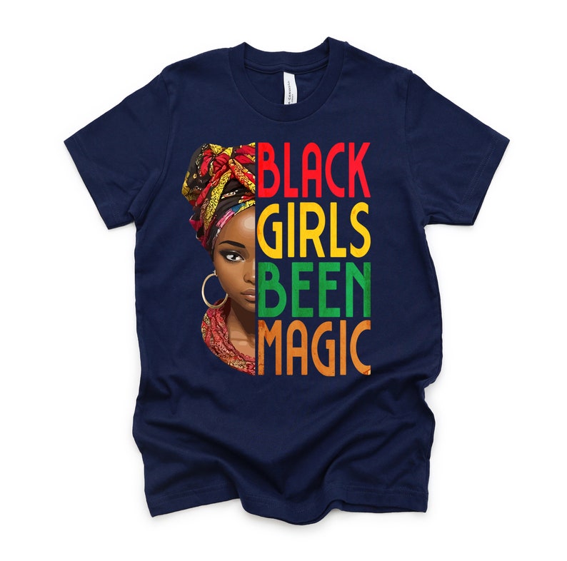 Black Girls Been Magic Shirt / Black History Month / BLM Shirt / Black ...