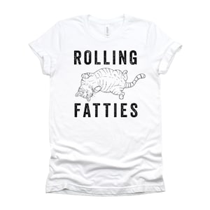 Rolling Fatties Shirt / Funny Cat Shirt / Fat Cat / Pot Leaf / Weed Shirt / 420 Shirt / Stoner Shirt / Sarcastic T-Shirt XS-4X