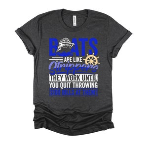 Boats are like Strippers Shirt / Funny Boating Shirt / Captain Shirt / Lake Vacation Shirt / Pontoon Captain / Boats and Hoes