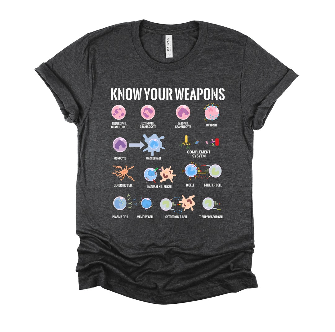 Immune System Cells Tshirt, Microbiology Shirt, Know Your Weapon T