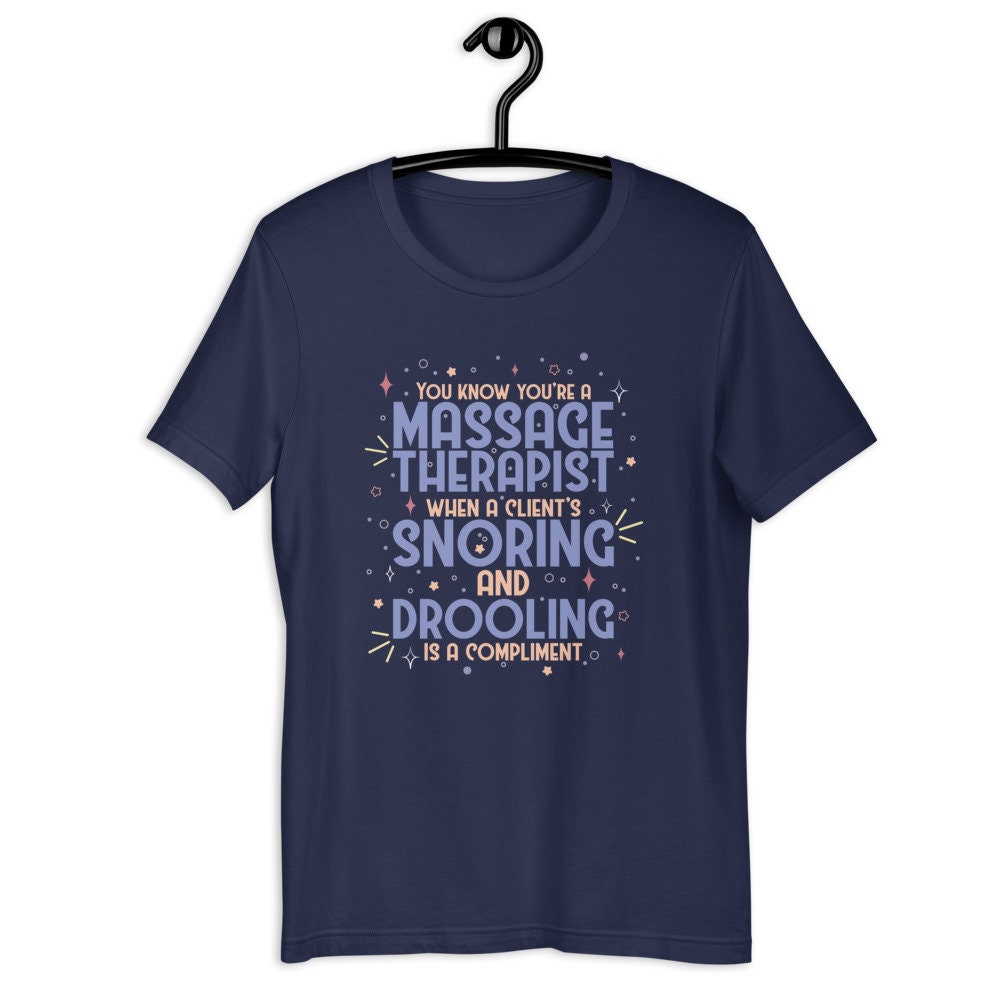 Funny Massage Therapist T-Shirt Funny Massage Therapist T-Shirt