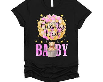 We Can Bearly Wait Shirt / Baby Shower T Shirt / Gender Reveal / Baby Announcement / Pink Ribbon / Family Party T-Shirt XS-4X