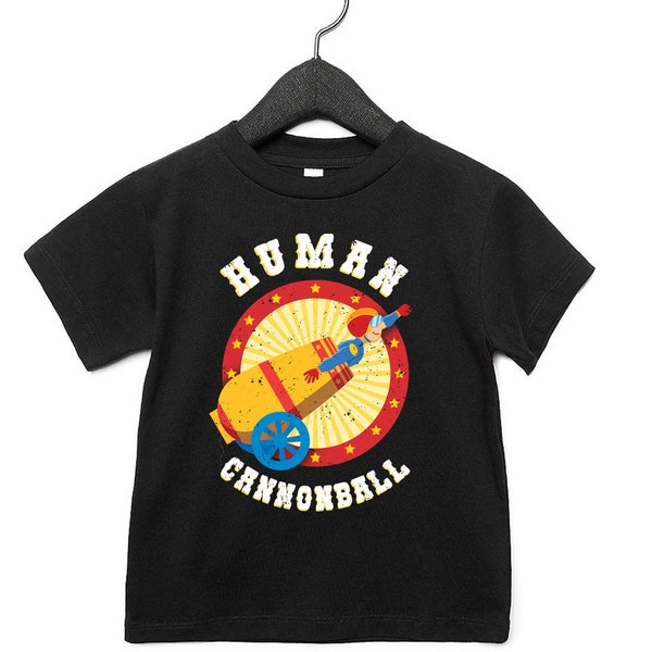 Toddler Human Cannonball Shirt For Toddler / Carnival Birthday Shirt, Funny Circus T-shirt For Kids / Children's Party Outfit Unisex Tee