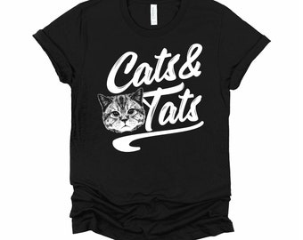Cats And Tats Shirt / Cat Lover Tshirt / Tattoo Artist T Shirt / Kitten Shirt / Tats And Cat Unisex T-Shirt XS-4XL