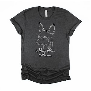Women's Min Pin Mama Dog Owner Tshirt, Miniature Pinscher Love Dogs Unisex T-Shirt XS-4XL