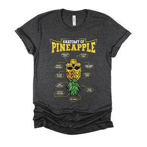 Anatomy of Pineapple Shirt / Pineapple Swinger / Pineapple Skull Shirt / Upside Down Pineapple / Adult Humor / Gothic Skull Shirt