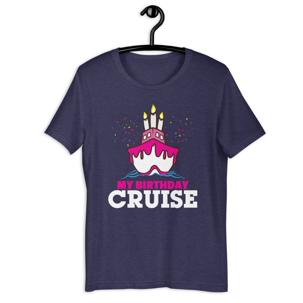 My Birthday Cruise Tshirt Nautical Shirt Ship Boat Captain | Etsy