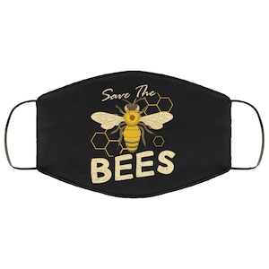 May include: Black face mask with the text "Save the Bees" and a cartoon bee with a honeycomb pattern.
