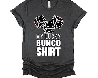 Lucky Bunco Shirt, Game Night T Shirt, Gamble Game Tee, Bunko Dice Game Unisex T-Shirt XS-4XL