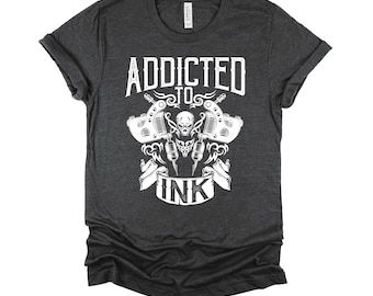 Addicted to Ink Tshirt, Skull Tattoo Shirt, Tattooed Artist Tee, Crossed Tattoo Machines Unisex T-Shirt XS-4XL