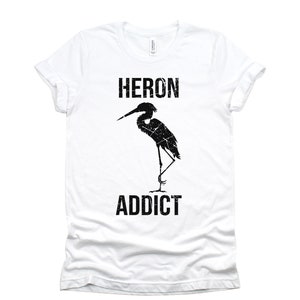 Heron Addict Pun T-Shirt - Bird Watching Short-Sleeve Unisex T-Shirt XS-4XL