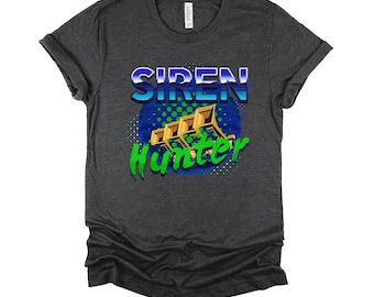 Siren Hunter Shirt / Storm Chaser Tshirt / Tornado Shirt / Meteorologist Gift
