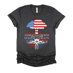 Dominican Republic Roots Shirt, American Grown Tshirt, Dominican Republic Flag, Patriotic Unisex T-Shirt XS-4XL