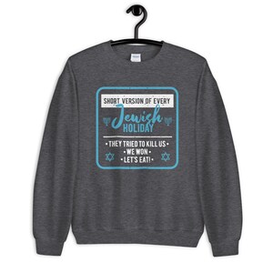 Funny Jewish Sweatshirt, Passover Christmas Sweater Hanukkah Gifts Holiday Sweatshirts Pullover Long Sleeve Unisex S-5X Dark Heather