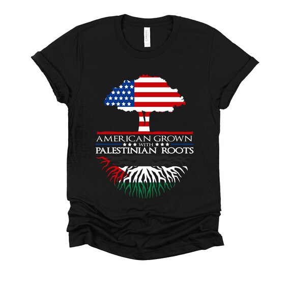 American Grown With Palestinian Roots - Palestine T-Shirt American Grown With Palestinian Roots - Palestine T-Shirt