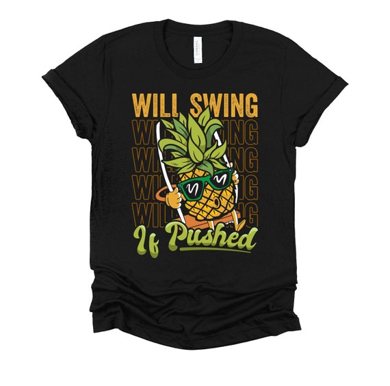 Swinging Pineapple Swinger T-Shirt Swinging Pineapple Swinger T-Shirt