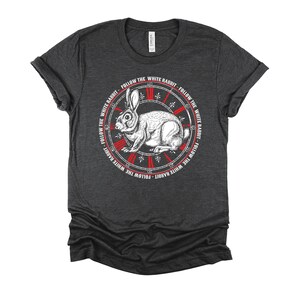 Follow The White Rabbit Tshirt, Alice In Wonderland, Rabbit Lover Shirt, Easter Bunny T Shirt, Animal Prints Unisex T-Shirt XS-4X