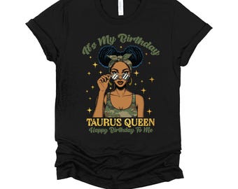 Taurus Birthday Shirt | Black Woman Zodiac Queen Tee | Camo Afro Astrology Gift | April May Birthday T-Shirt XS-4X